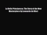 Read La Bella Principessa: The Story of the New Masterpiece by Leonardo da Vinci Ebook Online