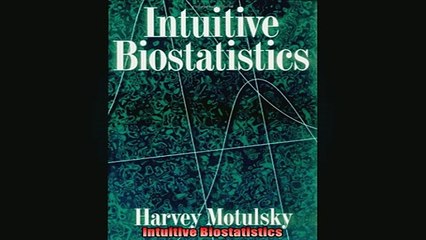 FREE PDF  Intuitive Biostatistics  FREE BOOOK ONLINE