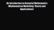 Read An Introduction to Actuarial Mathematics (Mathematical Modelling: Theory and Applications)