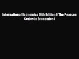 Read International Economics (9th Edition) (The Pearson Series in Economics) Ebook Free