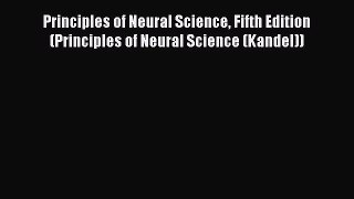 Read Principles of Neural Science Fifth Edition (Principles of Neural Science (Kandel)) Ebook