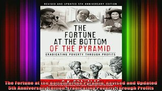 READ book  The Fortune at the Bottom of the Pyramid Revised and Updated 5th Anniversary Edition Full Free