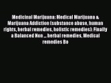 Read Books Medicinal Marijuana: Medical Marijuana & Marijuana Addiction (substance abuse human