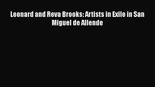 Read Leonard and Reva Brooks: Artists in Exile in San Miguel de Allende Ebook Free