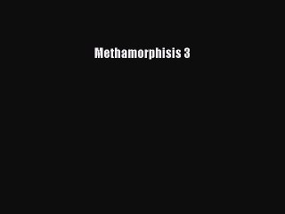 Read Books Methamorphisis 3 ebook textbooks