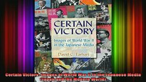 READ FREE FULL EBOOK DOWNLOAD  Certain Victory Images of World War II in the Japanese Media Japan and the Modern World Full EBook
