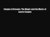 [Read] Canyon of Dreams: The Magic and the Music of Laurel Canyon E-Book Free