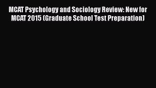 [Online PDF] MCAT Psychology and Sociology Review: New for MCAT 2015 (Graduate School Test