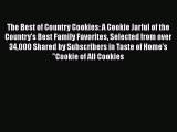 Read Book The Best of Country Cookies: A Cookie Jarful of the Country's Best Family Favorites