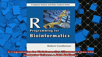 Free PDF Downlaod  R Programming for Bioinformatics Chapman  HallCRC Computer Science  Data Analysis READ ONLINE