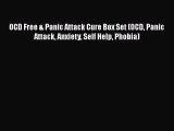 Read Books OCD Free & Panic Attack Cure Box Set (OCD Panic Attack Anxiety Self Help Phobia)