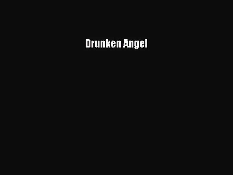 Download Books Drunken Angel PDF Free