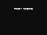 Read Narcotics Anonymous Ebook Free