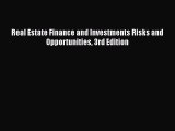 Read Real Estate Finance and Investments Risks and Opportunities 3rd Edition Ebook Free