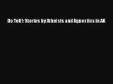 Read Books Do Tell!: Stories by Atheists and Agnostics in AA ebook textbooks