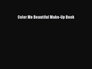 Download Books Color Me Beautiful Make-Up Book ebook textbooks