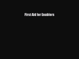 Download Books First Aid for Enablers PDF Online