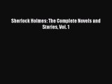 Download Sherlock Holmes: The Complete Novels and Stories Vol. 1 PDF Free