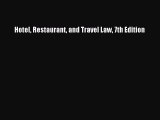 Download Hotel Restaurant and Travel Law 7th Edition Ebook Free