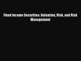 Read Fixed Income Securities: Valuation Risk and Risk Management PDF Free