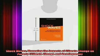 READ book  Shock Waves Managing the Impacts of Climate Change on Poverty Climate Change and Full EBook