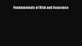 Read Fundamentals of Risk and Insurance Ebook Free