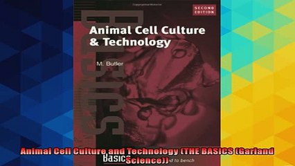 EBOOK ONLINE  Animal Cell Culture and Technology THE BASICS Garland Science  DOWNLOAD ONLINE
