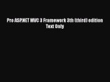 [PDF] Pro ASP.NET MVC 3 Framework 3th (third) edition Text Only  Full EBook