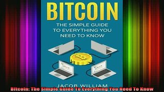 READ book  Bitcoin The Simple Guide To Everything You Need To Know Full Free