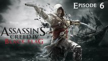 Assassin's Creed IV - Ep 6 - Batailles Navales - Playthrough FR ᴴᴰ