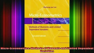 READ book  MicroEconometrics Methods of Moments and Limited Dependent Variables Full Free