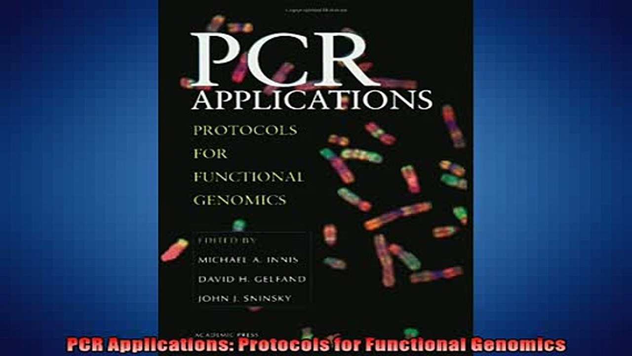 FREE DOWNLOAD  PCR Applications Protocols for Functional Genomics READ ONLINE