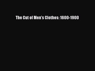 Read Books The Cut of Men's Clothes: 1600-1900 ebook textbooks