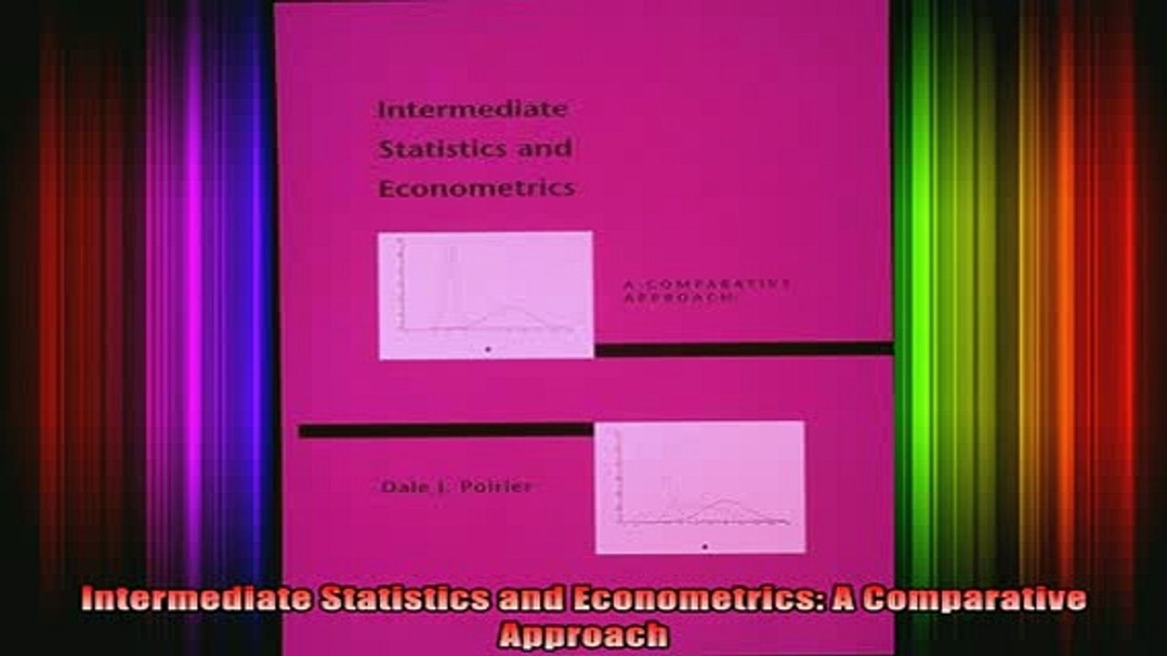 READ book  Intermediate Statistics and Econometrics A Comparative Approach Full EBook