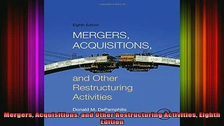 READ FREE FULL EBOOK DOWNLOAD  Mergers Acquisitions and Other Restructuring Activities Eighth Edition Full EBook