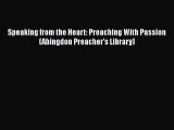 [PDF] Speaking from the Heart: Preaching With Passion (Abingdon Preacher's Library) [Download]