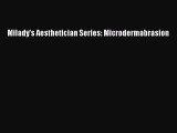 Read Books Milady's Aesthetician Series: Microdermabrasion ebook textbooks