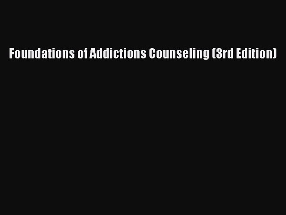 Read Books Foundations of Addictions Counseling (3rd Edition) ebook textbooks