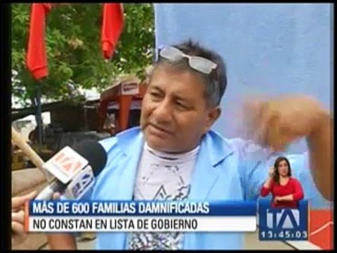 Más de 600 familias damnificadas no constan en la lista del Gobierno