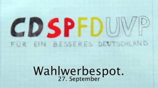 Bundestagswahl am 27. September - (CDSPFDUVP) Ein Wahlwerbespot.