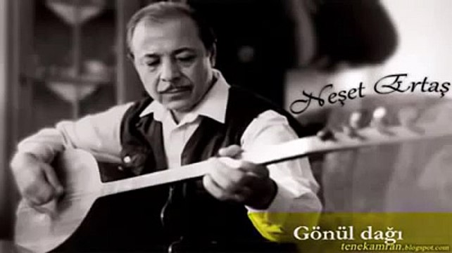 Neşet ERTAŞ - GÖNÜL DAĞI