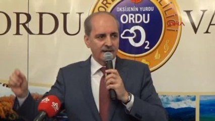 Ordu-Kurtulmuş: Terör Kazanmayacak, Türkiye Kazanacak