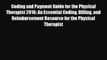 Download Coding and Payment Guide for the Physical Therapist 2016: An Essential Coding Billing