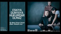 Oy Beni Vurun Vurun (feat. Hüseyin Ay) [Orijinal Dizi Müzikleri © 2016 Kalan Müzik ]