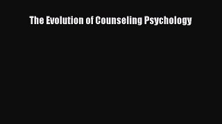 Read The Evolution of Counseling Psychology PDF Free