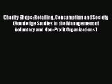 [PDF] Charity Shops: Retailing Consumption and Society (Routledge Studies in the Management