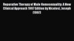 Read Reparative Therapy of Male Homosexuality: A New Clinical Approach 1997 Edition by Nicolosi