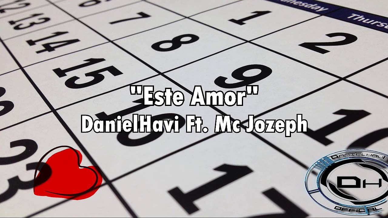 Este Amor (Mes de relacion) -DanielHavi Ft. Mc Joseph