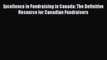 [PDF] Excellence in Fundraising in Canada: The Definitive Resource for Canadian Fundraisers