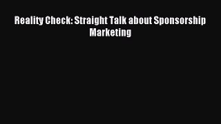 [PDF] Reality Check: Straight Talk about Sponsorship Marketing Download Online